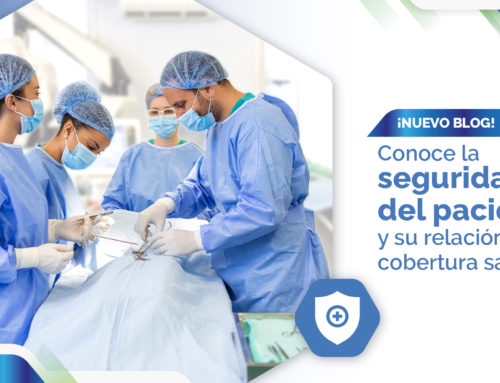 La Seguridad del Paciente y la Cobertura Sanitaria Universal.